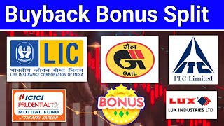 GAIL India. ICICI AMC. ITC Share. Va Tech Wabag. LIC share. Gandhi Tubes. Bonus Split Dividend