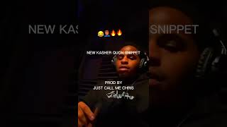 NEW KASHER QUON SNIPPET (PROD BY JUST CALL ME CHRIS) #kasherquon #snippet #shorts
