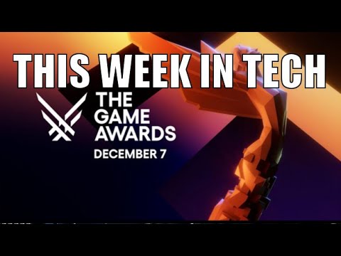 This week in Tech | Ep37 | The Game Awards Reaction - YouTube