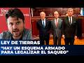 ⚠️ LEY DE TIERRAS: "La CORTE nos DEJA en un CALLEJÓN INSTITUCIONAL sin SALIDA" | Juan Grabois