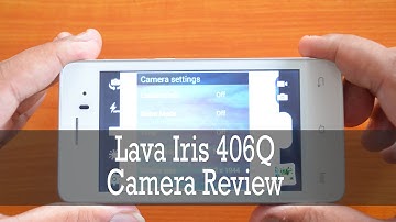 Lava Iris 406Q Camera Review