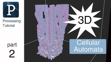 Processing Tutorial: 3D cellular automata / part 2