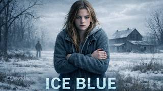 Dark Family Secrets On An Isolated Farm | Ice Blue | Full Thriller Movie