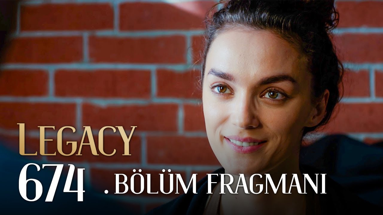 Emanet 674 Blm Fragman  Legacy Episode 674 Promo