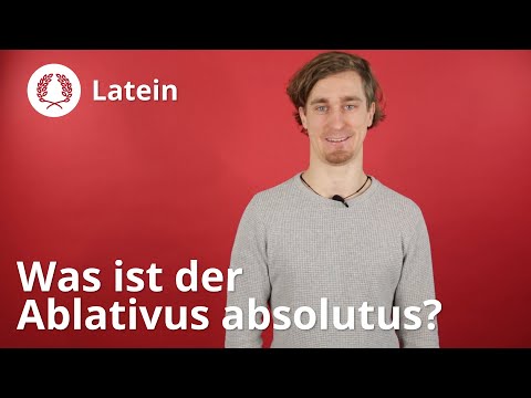 Abl Abs: Was ist der Ablativus absolutus und wozu braucht man ihn? – Latein | Duden Learnattack