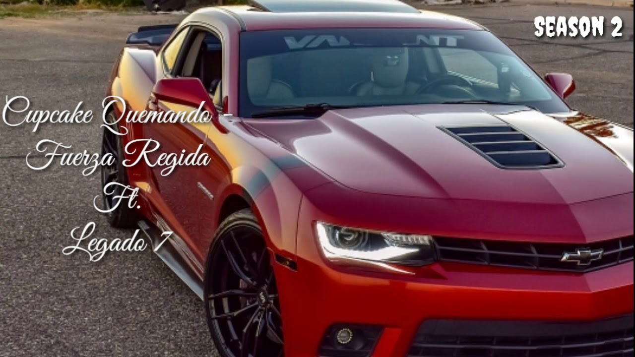 Cupcake Quemando Fuerza Regida Ft. LEGADO 7 (Letra/Lyric) YouTube