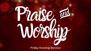 Friday Praise & Worship: April 15, 2022 | FDCC, Inc.