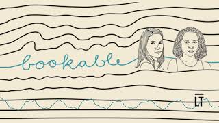 Emily Bernard & Nell Freudenberger - Bookable Bonus Episode 4