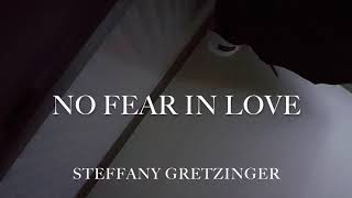 Download Lagu steffany gretzinger - no fear in love (one take) MP3