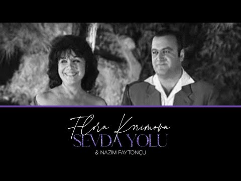 Flora Kərimova və Nazim Pişyari - 