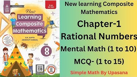 New Learning Composite Mathematics || Class-8 || Chapter-1 || Mental Math-(1 to 10) || MCQ-(1 to 15)