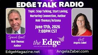 Stop Talking, Start Loving, Nurturing Connection, Author Rob Thomas/Arizona