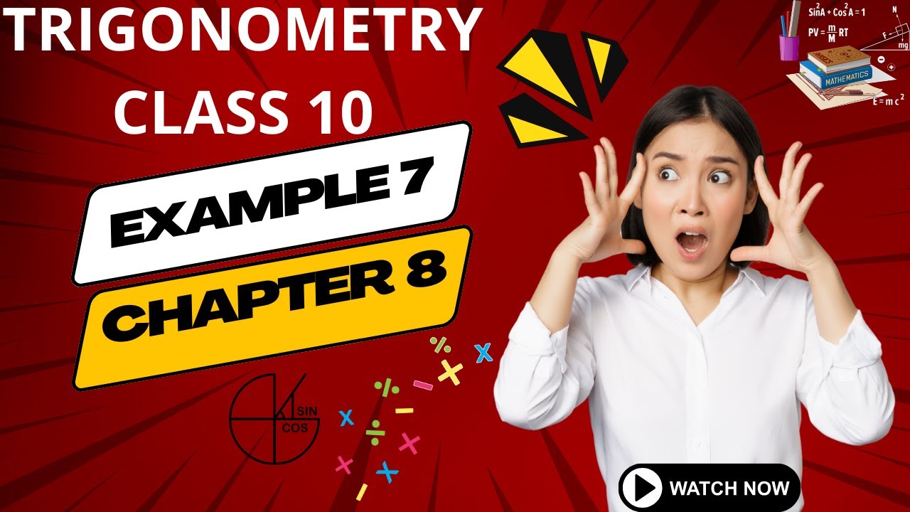 TRIGONOMETRY | Example 7 | Exercise 8.2 |CHAPTER 8 |Class 10th ...