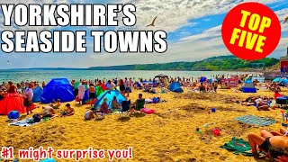 Worst or Best? Yorkshires top five seaside towns (you decide)