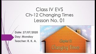 Class IV Sub EVS Chapter 12 Changing Times Part 01/03