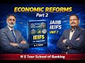 IEIFS UNIT 7 P2 Economic Reforms by Kamal Sir#ilb1110 || 27 JAN 2026 at 08:00 PM