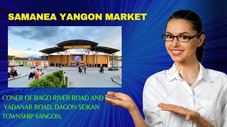 Samanea Yangon Market