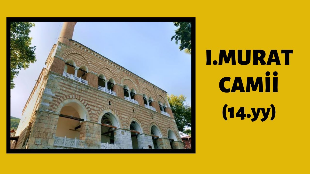 1.MURAT(HÜDAVENDİGAR) CAMİİ | BURSA-ÇEKİRGE