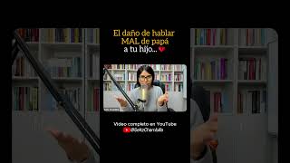 👉 Si quieres lo mejor para tus hijos, no hables mal de su papá