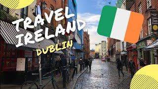 TRAVEL IRELAND: A Weekend in Dublin