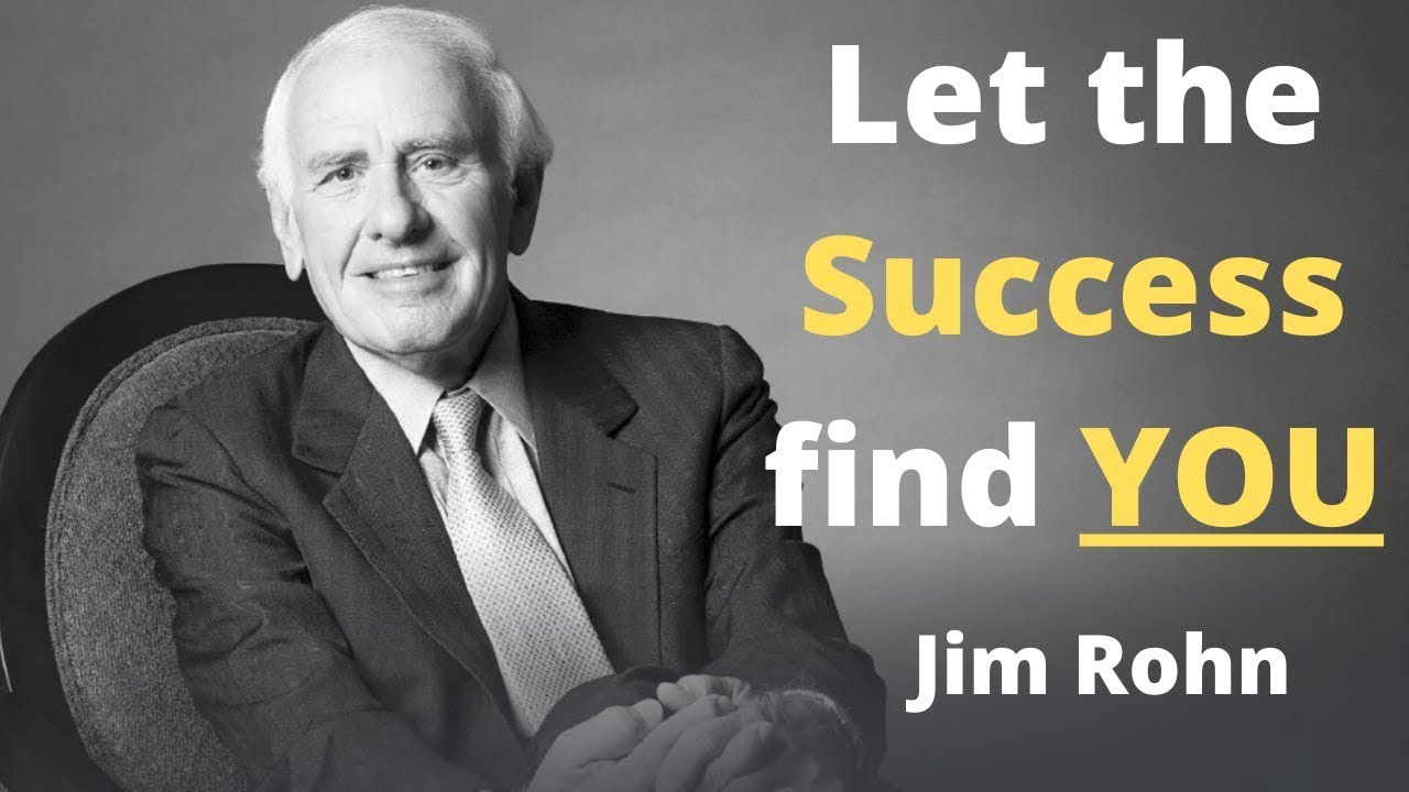 Let the Success Find You- Jim Rohn #jimrohn #motivationalspeech - YouTube