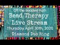 Bead Therapy Live Stream (April 30th, 2020) Diamond Duo Ring