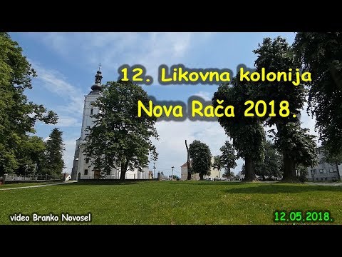 12. Likovna kolonija - Nova Rača 2018.