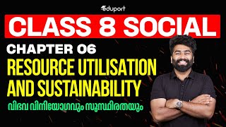 Class 8 Social Science Chapter 6 RESOURCE UTILISATION AND SUSTAINABILITY വിഭവ വിനിയോഗവും സുസ്ഥിരതയും screenshot 3