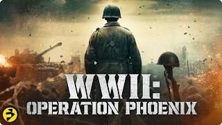 WWII: OPERATION PHOENIX | Daring Rescue Behind Enemy Lines | Full Movie