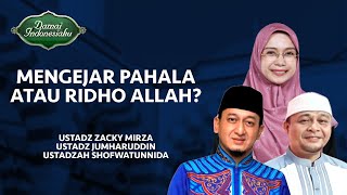  Mengejar Pahala Atau Ridho Allah  Damai Indonesiaku Tvone