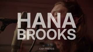 Hana Brooks - Just Friends - Reverb UK