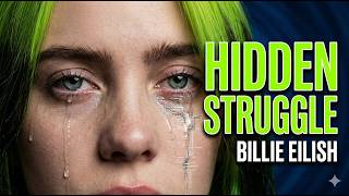 The Dark Side of Being Billie Eilish - The Heartbreaking Survival Story You Never Knew