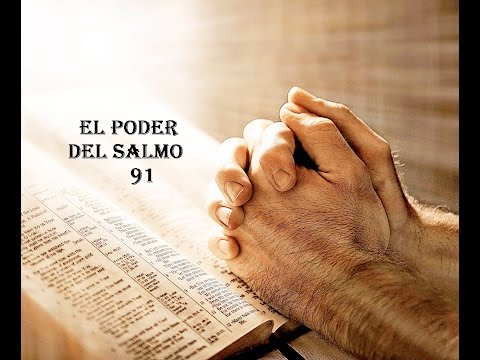 El poder del Salmo 91. Guerra espiritual