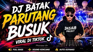 Download lagu DJ BATAK PARUTANG BUSUK X LAMTIUR SINAGA | DJ BATAK VIRAL ON TIKTOK | LATEST FULL BASS 2026