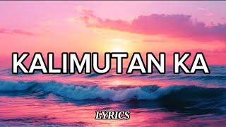 KALIMUTAN KA - SKUSTA CLEE MUSIC LYRICS @MusicLovers-Mp3