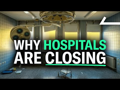 Why Hospitals are Closing at an Alarming Rate
