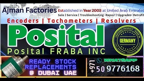 Replace #Faulty POSITAL #encoder Dubai Stock at AjmanFET ServoRepair.ae Services for Repair Upgrade