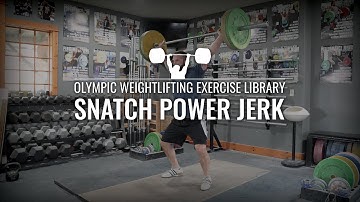Snatch Power Jerk  | Olympic Weightlifting Exercise Library