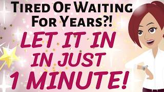 Abraham Hicks 💫 JUST 1 MINUTE OF FOCUS CAN LET IN THINGS YOU'VE BEEN BLOCKING FOR YEARS! 🎉🎉🎉 LOA