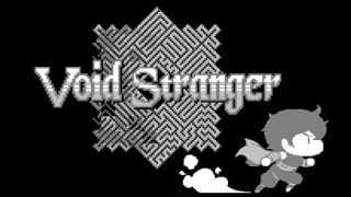 Void Stranger EP5 - Take It Easy!