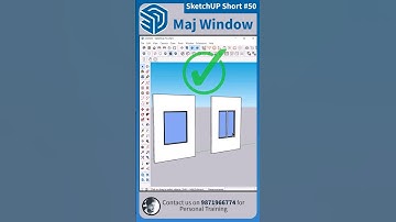 🔷 SketchUp Short - 50, Maj Window