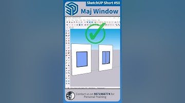 🔷 SketchUp Short - 50, Maj Window