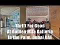 Thrift for good  shopping at thrift for good at golden mile galleria in the palm dubai uae