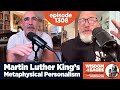 1308 martin luther kings metaphysical personalism