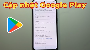 Cách cập nhật Google Play 
