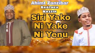 BN - Siri Yako Ft Mudyru Ahimt Zanzibar