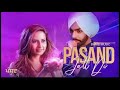 Pasand Jatt Di Qismat - Ammy Virk (Full Song) Ammy Virk | Latest Punjabi Song 2018