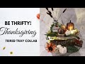 Thanksgiving Tiered Tray |Thankful and Blessings DIY Signs