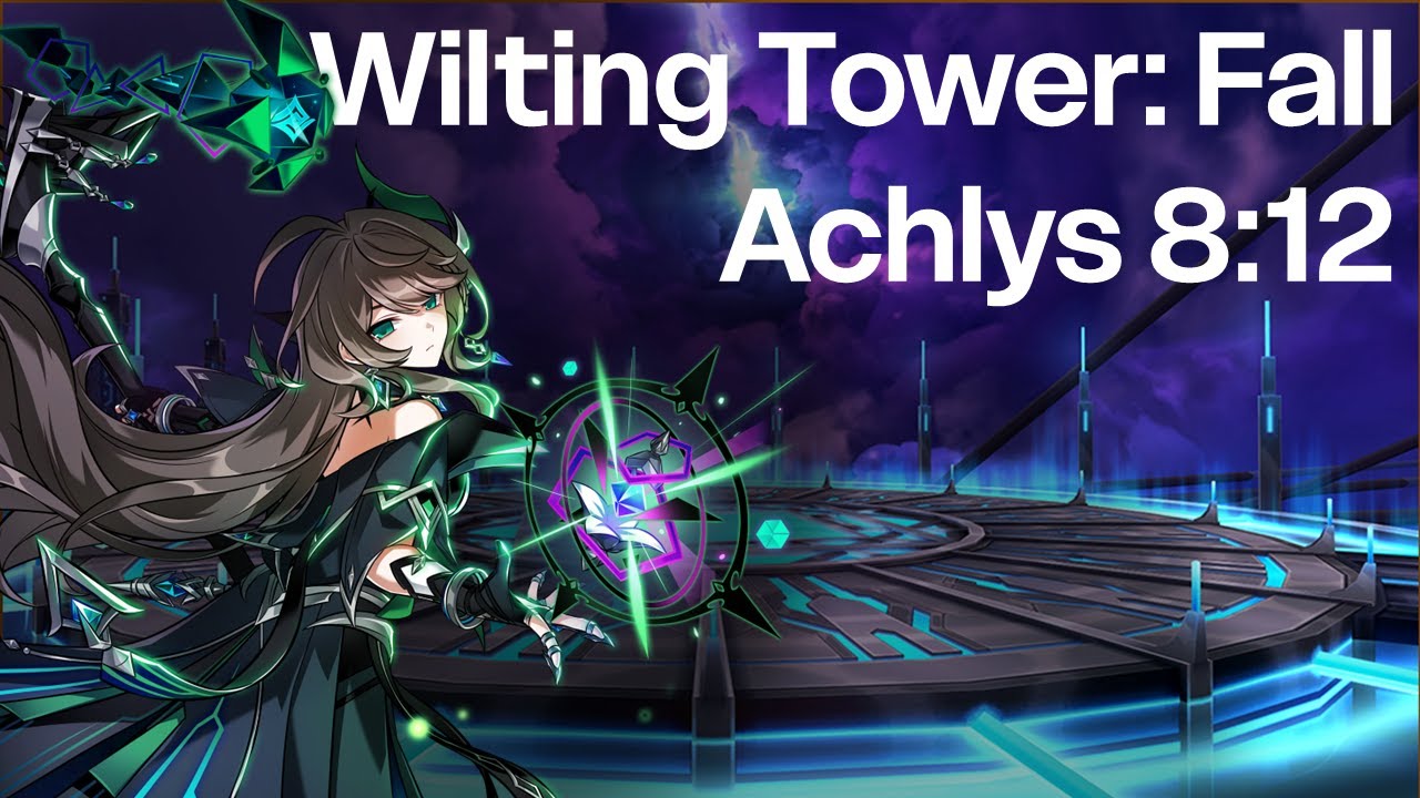 [Elsword KR/엘소드] 아클리스 영락의 탑: 멸 8:12 | Achlys 21-5 Wilting Tower: Fall 8:12