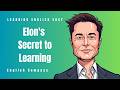Elon Musk's First 10,000 Hours | Learn English Through Biography 🚀 | B1